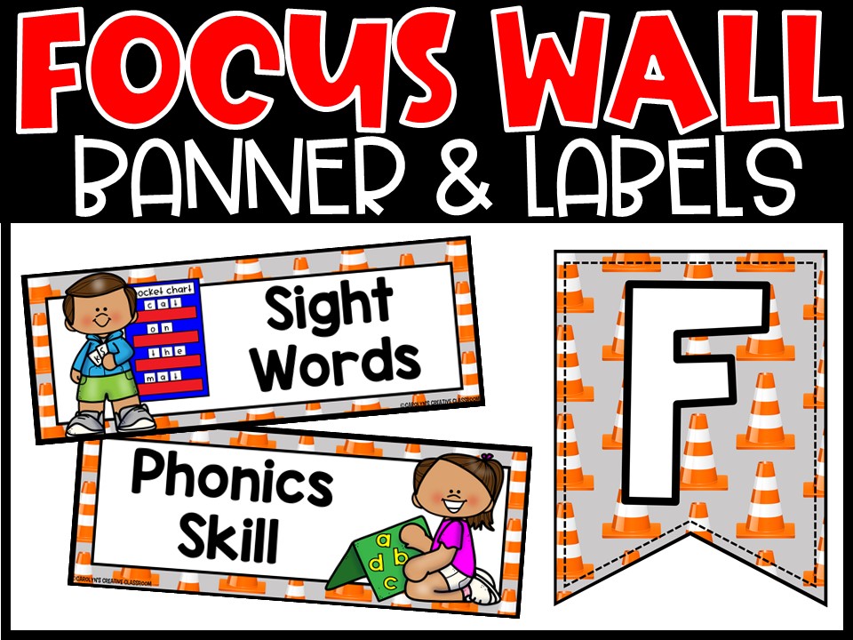 Construction 11 Reading Focus Wall and Banner