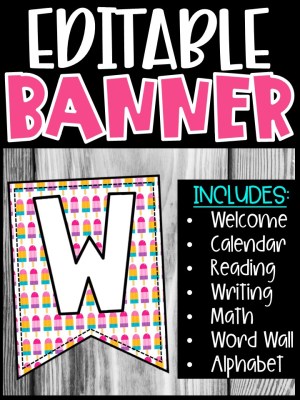 Editable Classroom Banners - Match Your Classroom Theme [Popsicle]