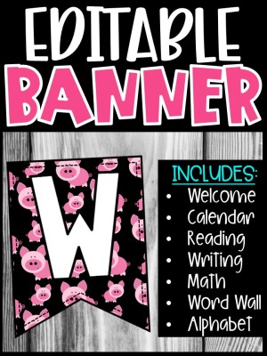 Editable Classroom Banners - Match Your Classroom Theme [Pigs]