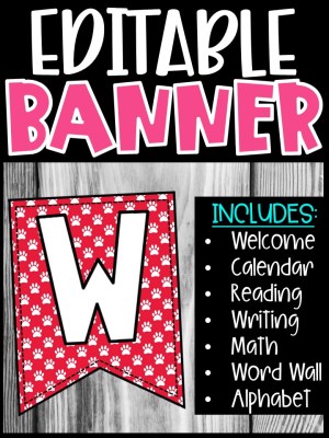 Editable Classroom Banners - Match Your Classroom Theme [Pawprints]