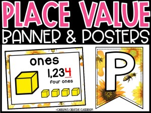 Place Value Posters and Banners | Bees & Sunflowers Classroom Decor